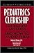Pediatrics Clerkship: 101 Biggest Mistakes and How to Avoid Them