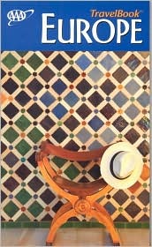 AAA Europe TravelBook: The Guide to Premier Destinations (AAA Travelbook)