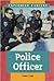 Police Officer (Exploring Careers)