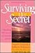 Surviving the Secret
