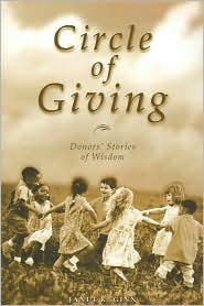 Circle of Giving: Donors' Stories of Wisdom (Paperback)