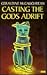 Casting the Gods Adrift (Flashbacks)