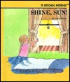 Shine, Sun! (Rookie Readers)