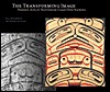 The Transforming Image: Painted Arts of Northwest Coast First Nations (Hardcover)
