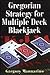 Gregorian Strategy for Multiple Deck Blackjack