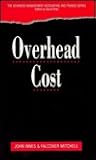 Overhead Cost (ADVANCED MANAGEMENT ACCOUNTING AND FINANCE SERIES) Overhead Cost (ADVANCED MANAGEMENT ACCOUNTING AND FINANCE SERIES)