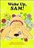 Wake Up, Sam! (Happy Times Adventures)