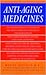 Anti-Aging Medicines