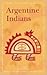 Argentine Indians