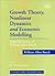 Growth Theory, Nonlinear Dynamics and Economic Modelling: Scientific Essays of William Allen Brock (Economists of the Twentieth Century series)