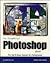 The Essential Photoshop Book: The Get-It-Done, Tutorial for Professionals