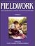 FIELD WORK: AN EXPEDITIONARY LEARNING OUTWARD BOUND READER, VOLUME I