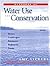 Handbook of Water Use and Conservation: Homes, Landscapes, Businesses, Industries, Farms