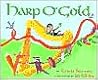 Harp O'Gold by Teresa Bateman