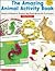The Amazing Animal Activity Book (Grades 1-3)