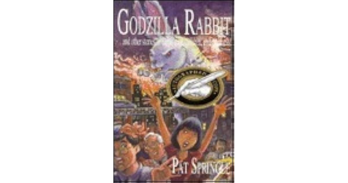 Godzilla Rabbit: And Other Stories of Hippo Snot, Children and ...