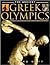 The Ancient Greek Olympics by Richard Woff