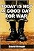Today Is Not a Good Day for War: None