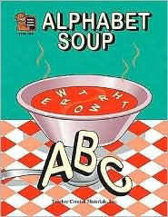 Alphabet Soup: phonics in context for beginning readers (ps-2)