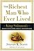 The Richest Man Who Ever Lived the Richest Man Who Ever Lived... by Steven K. Scott