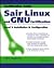 Sair Linux and GNU Certification Level 1, Installation and Configuration