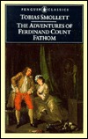 The Adventures of Ferdinand Count Fathom (Penguin Classics)