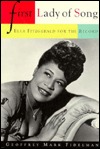 First Lady of Song: Ella Fitzgerald for the Record (Paperback)
