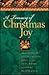 A Treasury of Christmas Joy: The Prose and Poetry of the Season (The Classic Treasury Series)