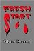 Fresh Start by Slate Raven