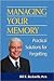 Managing Your Memory: Practical Solutions for Forgetting