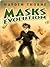 Masks: Evolution (Masks, #2)