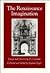 The Renaissance Imagination: Essays and Lectures by D. J. Gordon