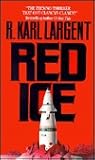 Red Ice (Commander T.C. Bogner, #2) Red Ice (Commander T.C. Bogner, #2)