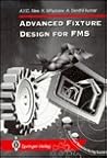 Advanced Fixture Design for Fms (Advanced Manufacturing)