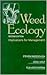 Weed Ecology: Implications for Management
