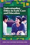 Understanding Ethics in Early Care and Education