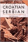 Colloquial Croatian and Serbian: The Complete Course for Beginners (Colloquial Series)