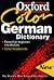 The Oxford Color German Dictionary: German-English, English-German; Deutsch-Englisch, Englisch-Deutsch
