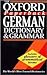 The Oxford Paperback German Dictionary and Grammar