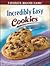 Incredibly Easy Cookies (Favorite Brand Name)
