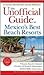 The Unofficial Guide?to Mexico's Best Beach Resorts (Unofficial Guides)