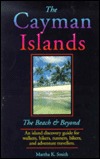 The Cayman Islands: The Beach and Beyond (Paperback)