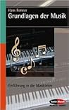 Grundlagen der Musik: Einführung in die Musiklehre