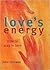 Love's Energy: How to Stay in Love