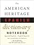 The American Heritage Notebook Spanish Dictionary