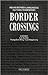 Border Crossings: Moving Be...