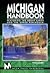 Michigan Handbook: Featuring the Great Lakes and the Upper Peninsula (Michigan Handbook, 1st ed)