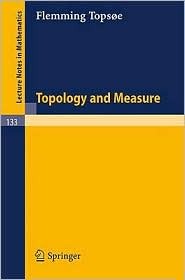 Topology and Measure (Lecture Notes in Mathematics, 133)