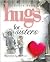 A Little Book of Hugs for Sisters (Little Book of Hugs Series)