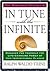 In Tune with the Infinite